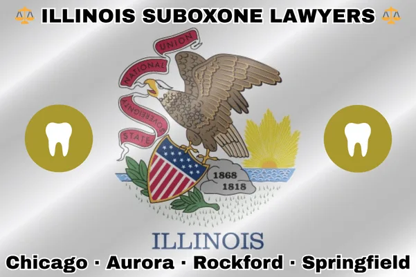 ILLINOIS SUBOXONE LAWYERS: Chicago, Aurora, Rockford, and Springfield text on IL state flag with extracted teeth near a bald eagle perched on a rock and holding a shield, as the sun shines bright.